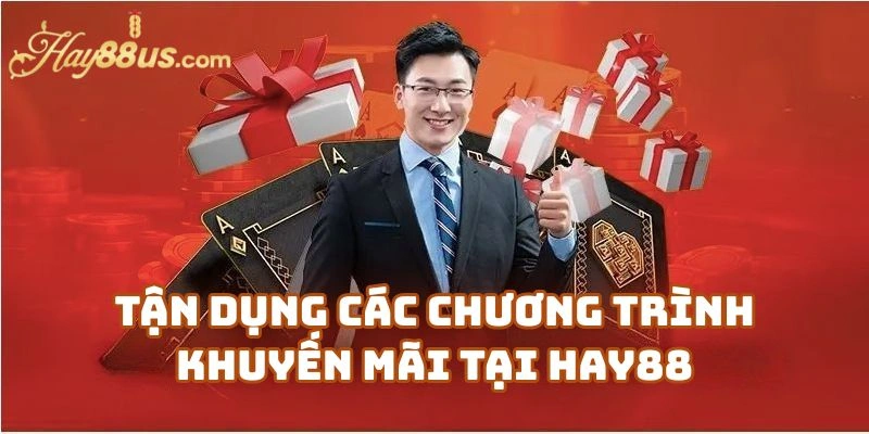 Tận dụng các chương trình khuyến mãi tại Hay88