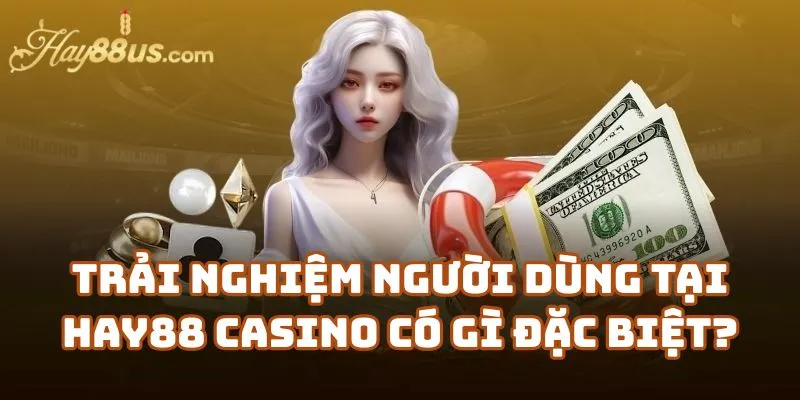 Hay88 Là Gì? Đánh Giá Tổng Quan Nhà Cái Hay88 Mới Nhất 2 Trải Nghiệm Người Dùng Tại Hay88 Casino Có Gì Đặc Biệt?